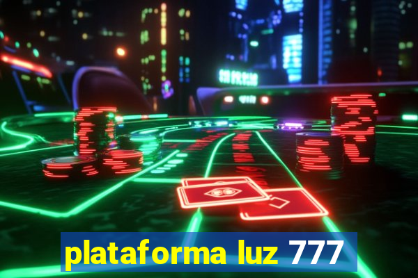 plataforma luz 777